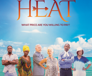 Flow and CaribbeanTales Present World Premiere of Caribbean Television Pilots at CaribbeanTales International Film Festival 2017 HEAT-caribbeantales-film-festival