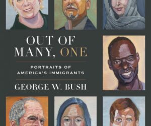 Finally, A Plus For Immigrants george-w-bush-out-of-many-one