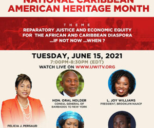 Spotlight Turns To Reparatory Justice This Caribbean American Heritage Month afuwi-cahm-reparatory-justice-event-june-2021