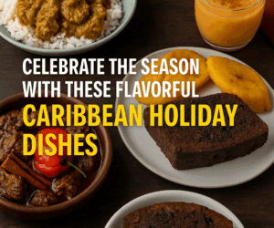 Iconic Caribbean Dishes That Define Celebration, Culture & Family Festive Caribbean holiday recipes - from pepperpot, curried goat, black cake, and sorrel drink and more.