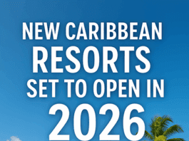 These New Caribbean Resorts Are Set To Open In 2026 New Caribbean resorts set to open in 2026.