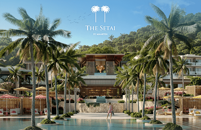 The Setai Expands Global Footprint with New Luxury Resort in St. Maarten, The Setai St. Maarten