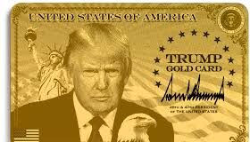 The Trump Gold Card Adds a Price Tag To U.S. Residency And New Questions to Immigration Law Here's what you need to know about the Trump Gold Card